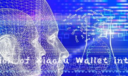 Translation of Xiaohu Wallet into English