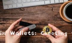 Comprehensive Guide to Bitcoin Wallets: Choosin