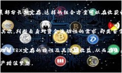 bianoti波点钱包TRX定存收益对比：2023年